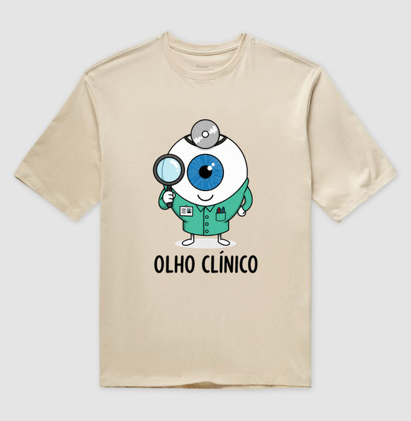 Camiseta Humor Olho Clínico Oversized