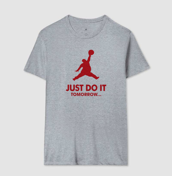 Camiseta Just Do It Tomorrow