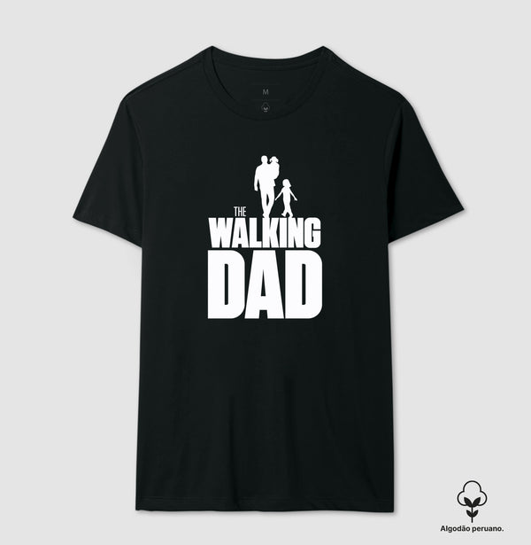 Camiseta The Walking Dad  Algodão Peruano