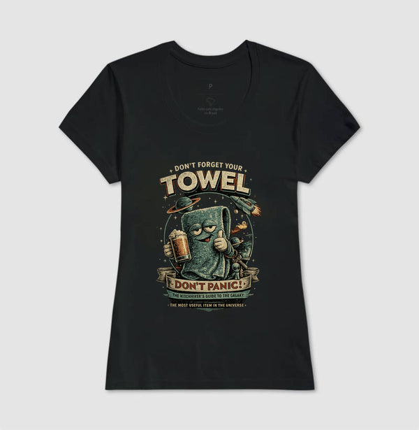 Camiseta O Guia dos Mochilheiros da Galaxia Don´t Forget Your Towel