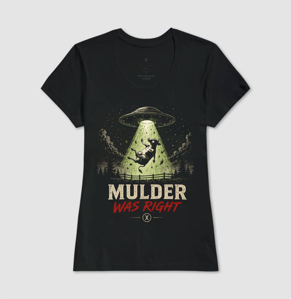 Camiseta X Files Mulder Was Right