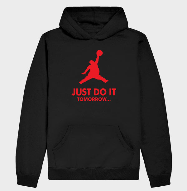 Moletom Just Do It Tomorrow