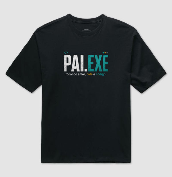 Camiseta Pai EXE Rodando Amor Café e Código #2 Oversized