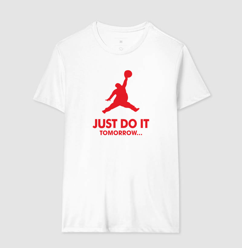 Camiseta Just Do It Tomorrow
