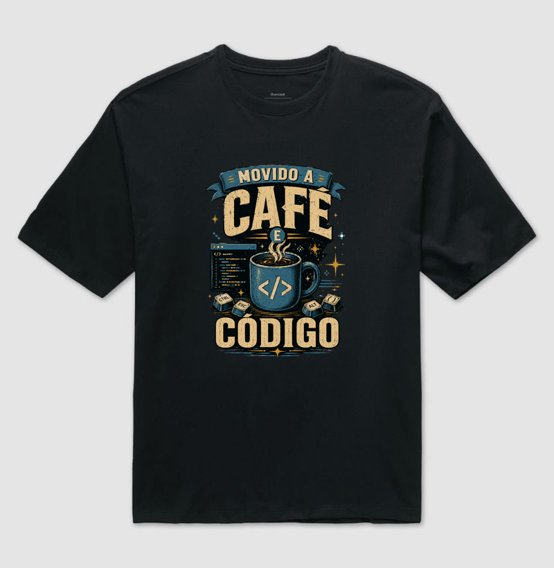 Camiseta Movido a Café e Código Oversized