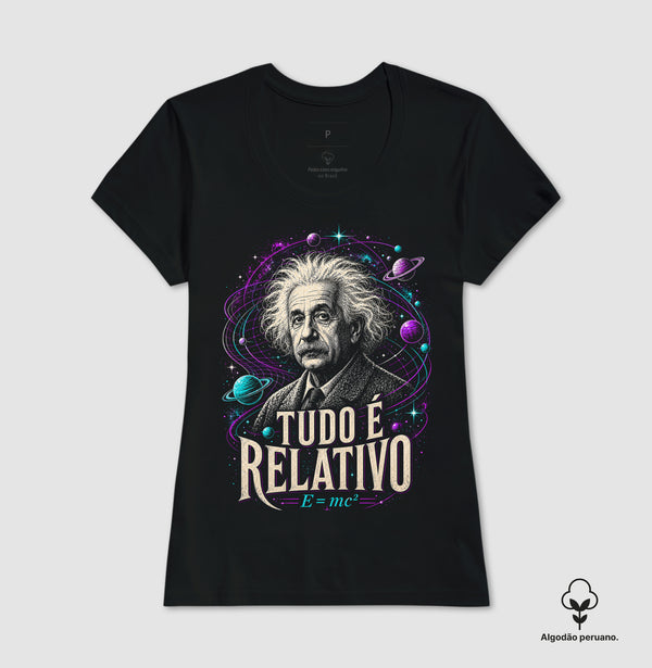 Camiseta Einstein Tudo É Relativo Algodão Peruano