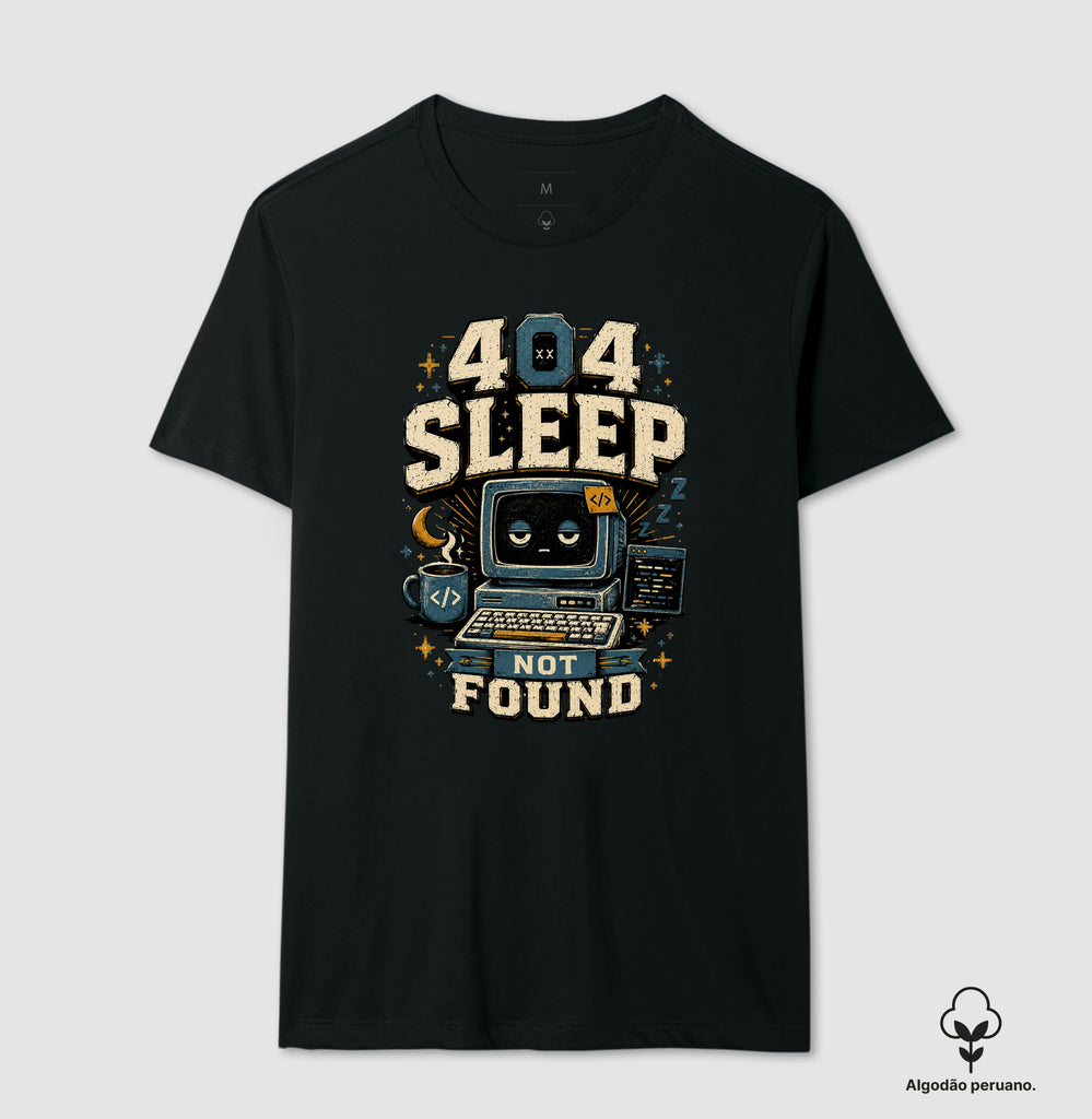 Camiseta 404 Sleep Not Found Algodão Peruano