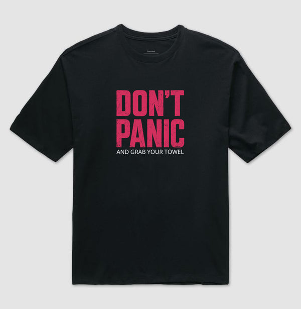Camiseta Don't Panic And Grab Your Towel Oversized