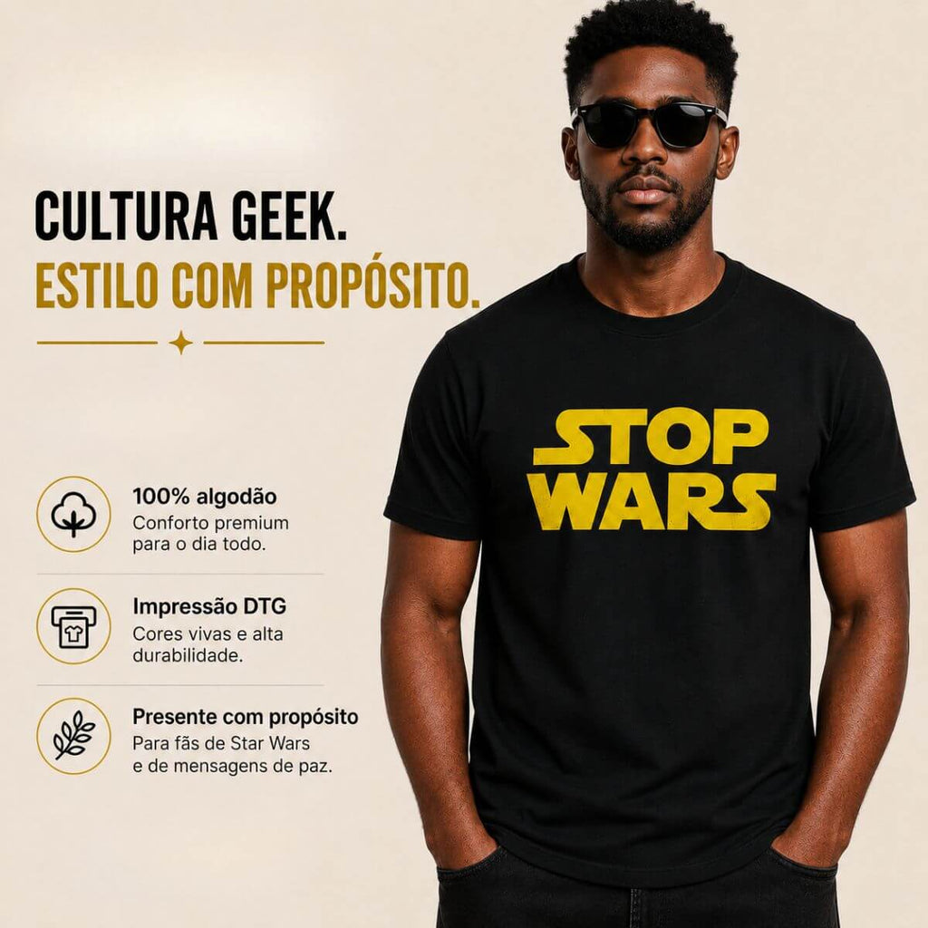 Camiseta Stop Wars: Paz na Galáxia
