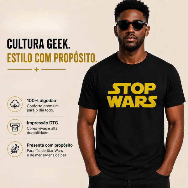 Camiseta Stop Wars: Paz na Galáxia