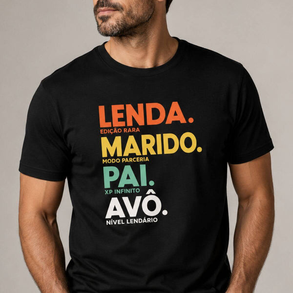 Camiseta Pai Avô Lendário Algodão Peruano