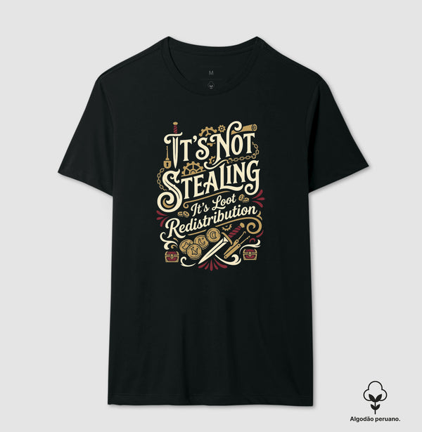 Camiseta RPG Premium Thief It's Not Stealing It's Loot Redistribution