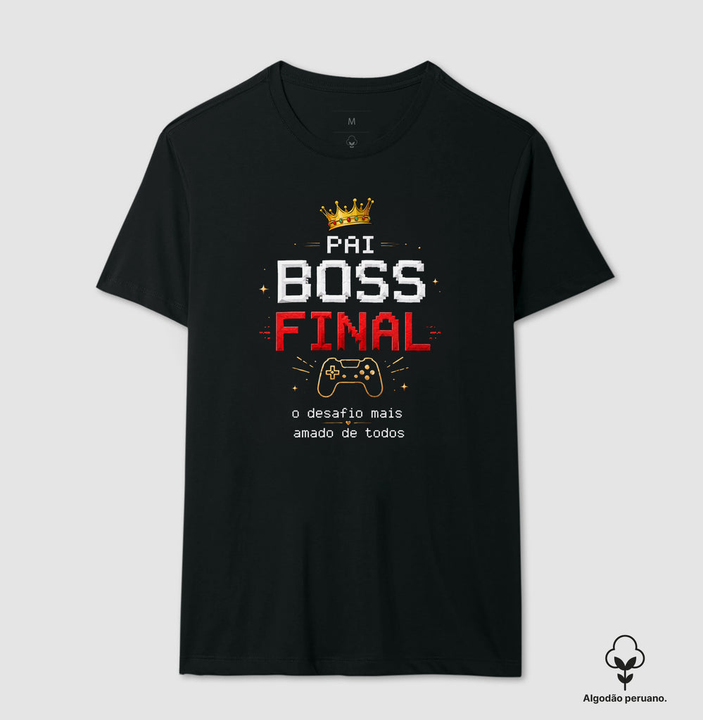 Camiseta Pai Boss Final Algodão Peruano