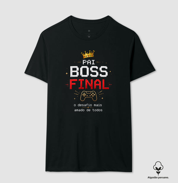 Camiseta Pai Boss Final Algodão Peruano