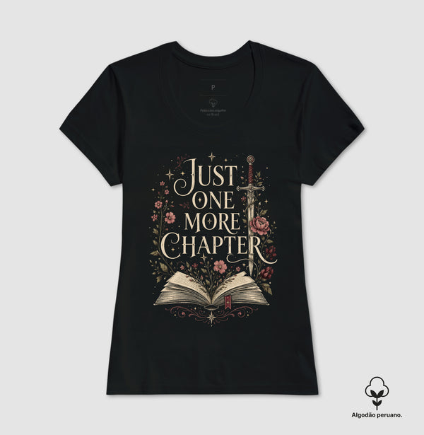 Camiseta Just One More Chapter Algodão Peruano