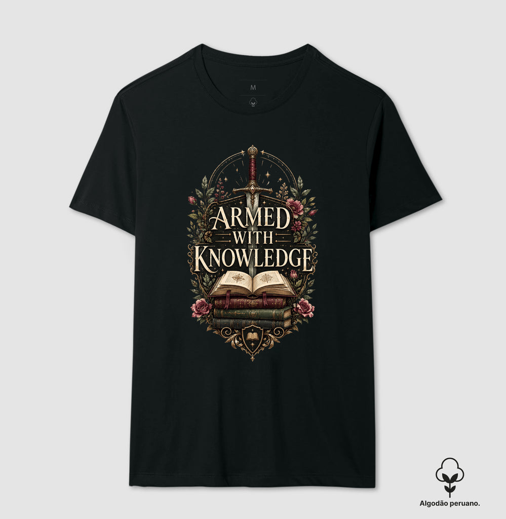 Camiseta Armed With Knowledge Algodão Peruano