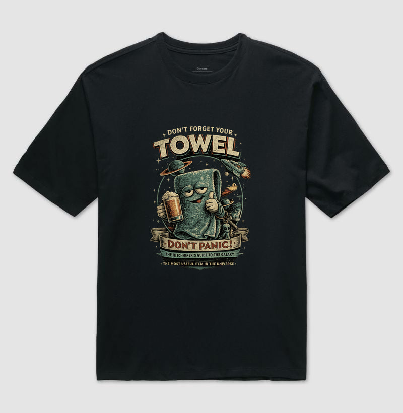 Camiseta Don´t Forget Your Towel Oversized