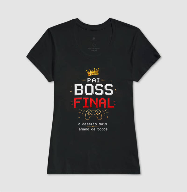 Camiseta Pai Boss Final
