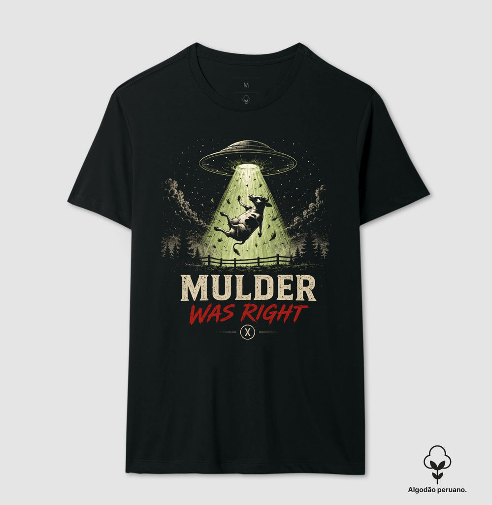 Camiseta X Files Mulder Was Right Algodão Peruano