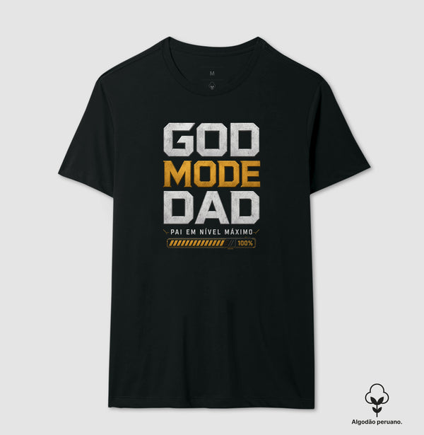 Camiseta Pai God Mode Dad Algodão Peruano