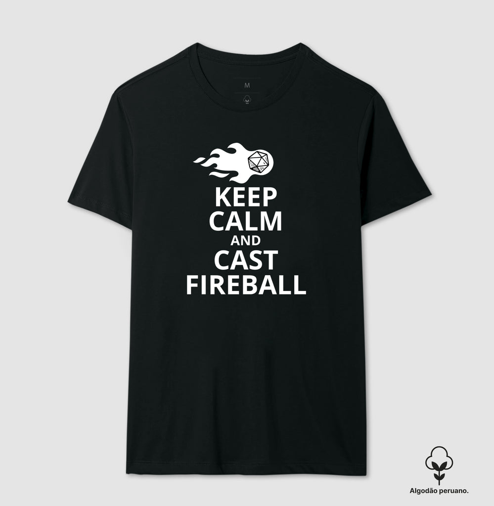 Camiseta RPG Keep Calm And Cast Fireball Algodão Peruano
