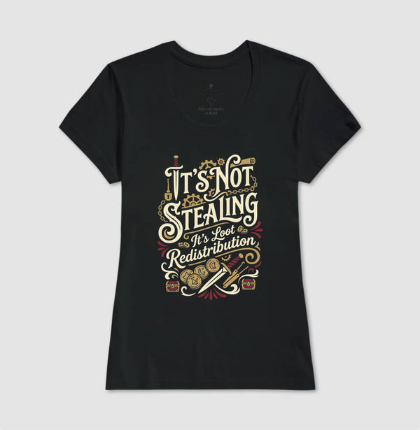 Camiseta RPG Thief It's Not Stealing It's Loot Redistribution