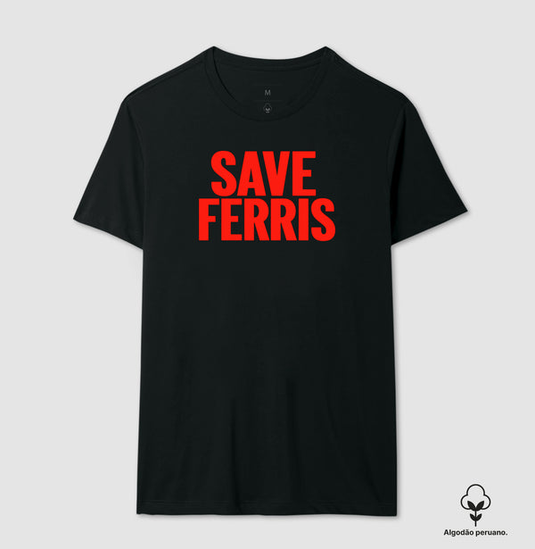 Camiseta Save Ferris Algodão Peruano