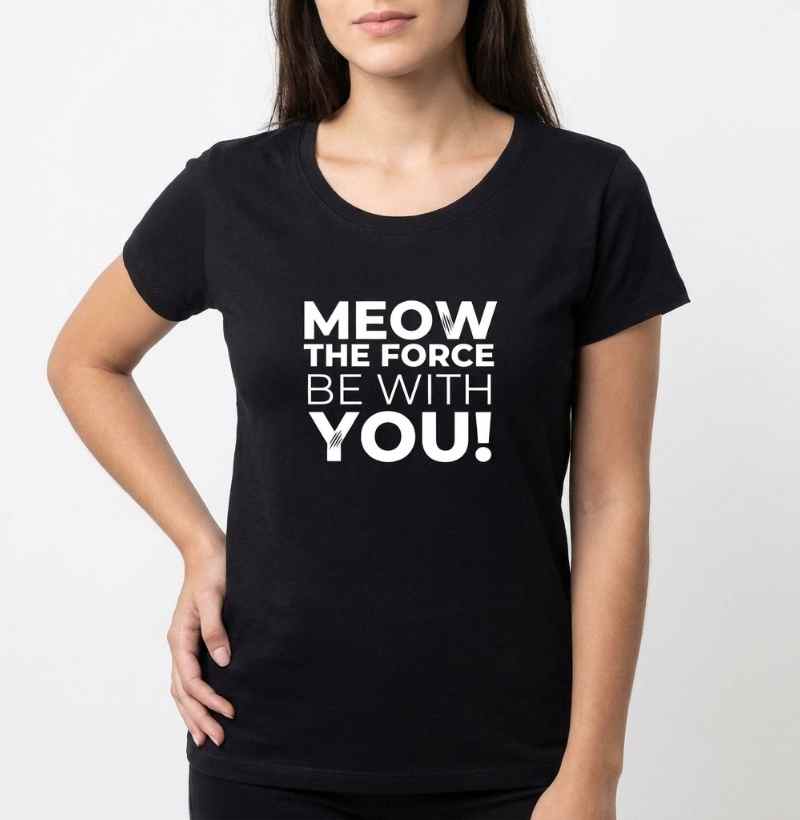 Camiseta Meow The Force Be With You